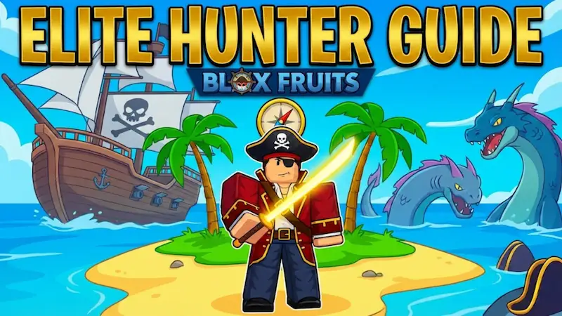 Elite Hunter Guide For Blox Fruits